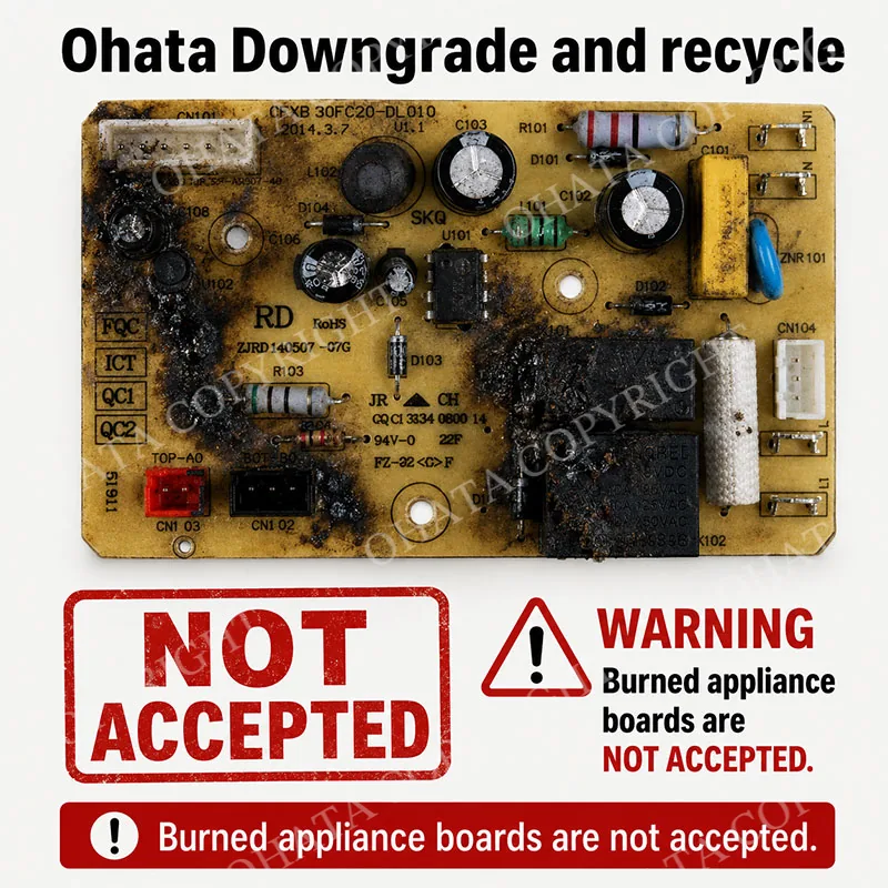 Appliance Board B Grade Ohata Downgrade and recycle Burned Not Accepted