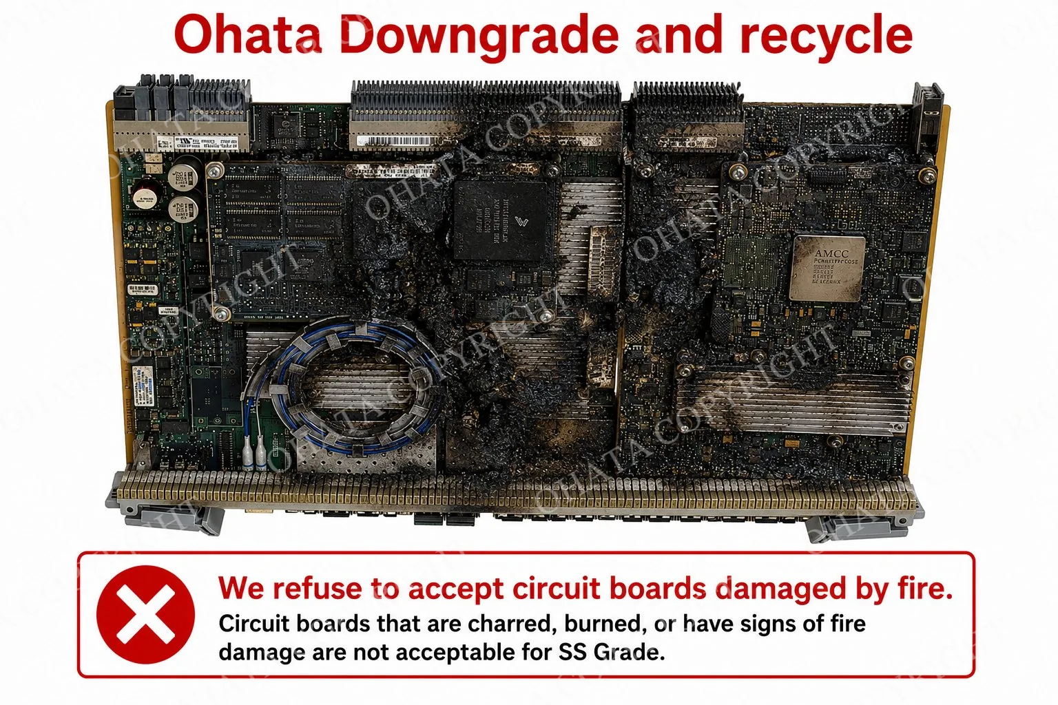 SS Grade Circuit Boards Ohata Downgrade and recycle Burned Not Accepted