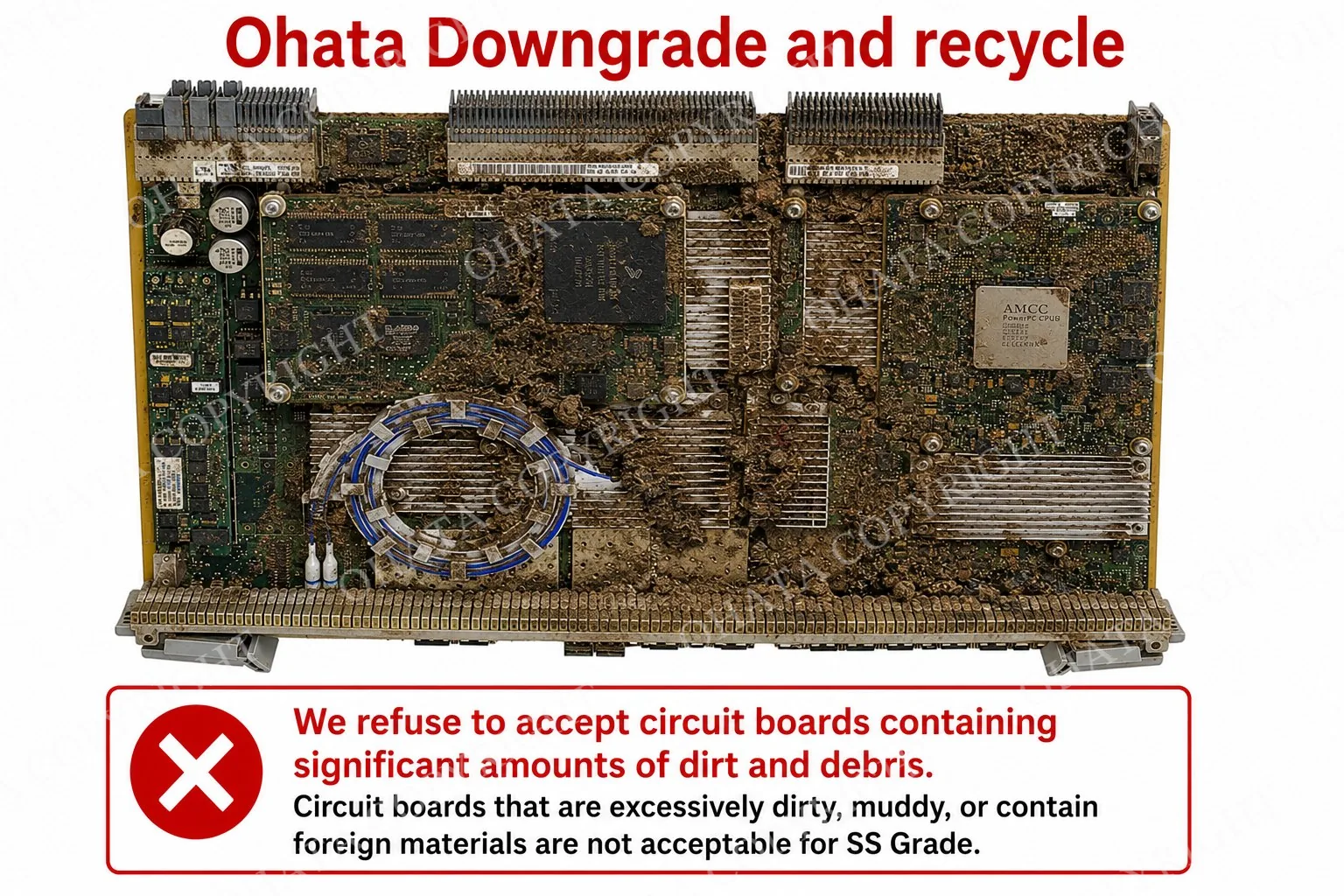 SS Grade Circuit Boards Ohata Downgrade and recycle Dirt or Mud Not Accepted