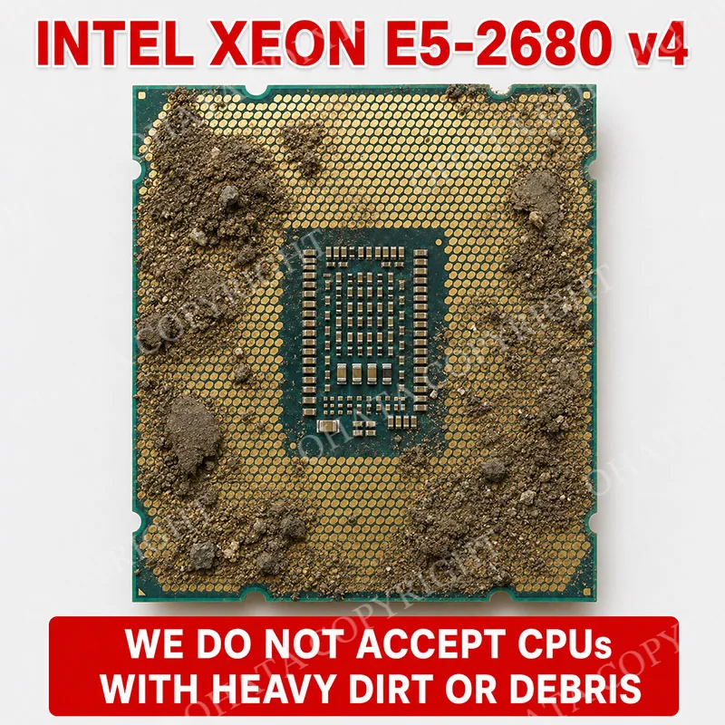 CPU A Grade Intel Xeon E5 2680 v4 cpu a grade Dirt or Mud