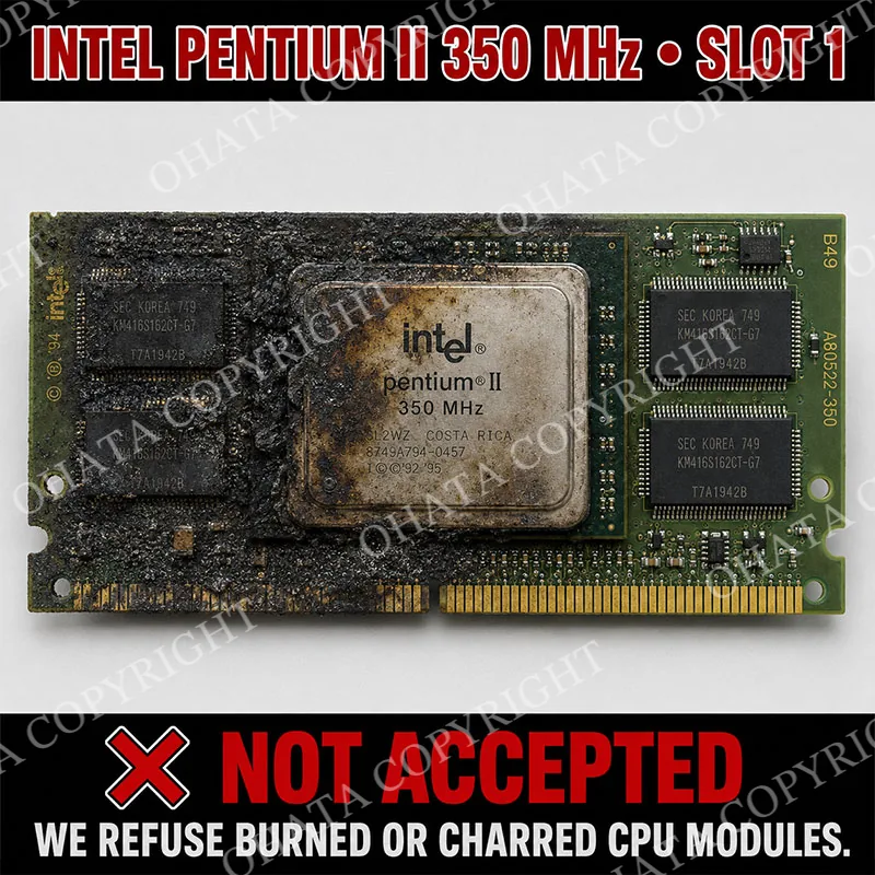 INTEL PENTIUM II 350 MHz ·SLOT 1· FRONT CPU D GRADE Burned By Fire