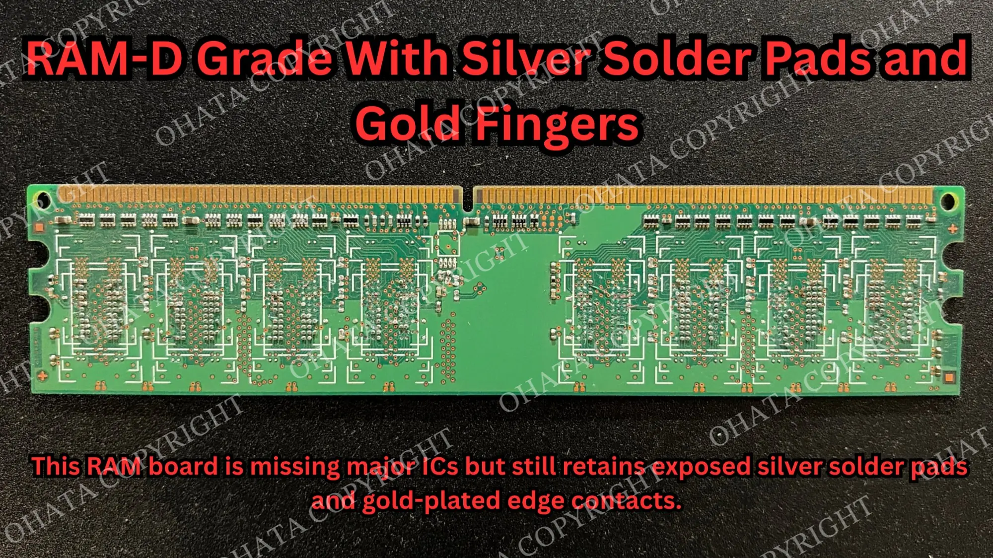 RAM-D board with missing memory ICs, exposed silver solder pads, remaining small components, and gold fingers along the connector edge.