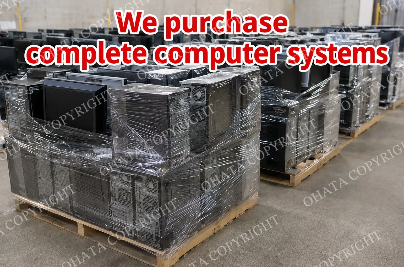 We purchase complete computer systems